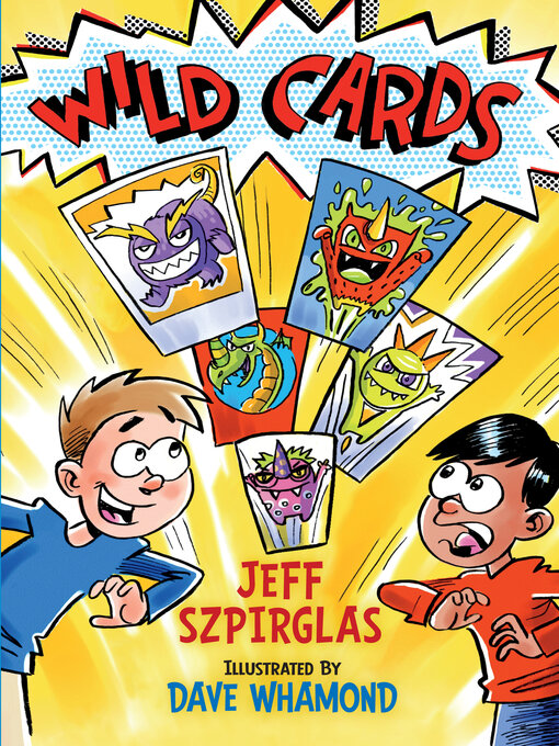 Title details for Wild Cards by Jeff Szpirglas - Available